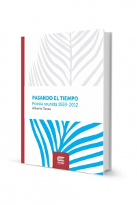 PASANDO EL TIEMPO. Poesía reunida 1959-2013