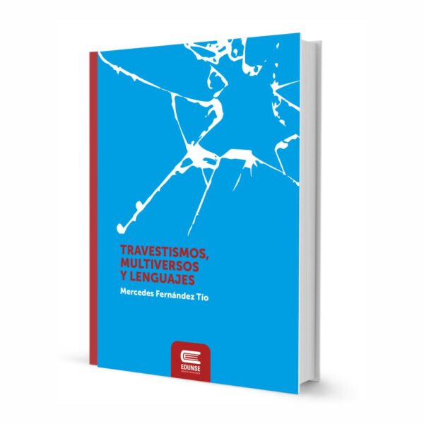 TRAVESTISMOS, MULTIVERSOS Y LENGUAJES