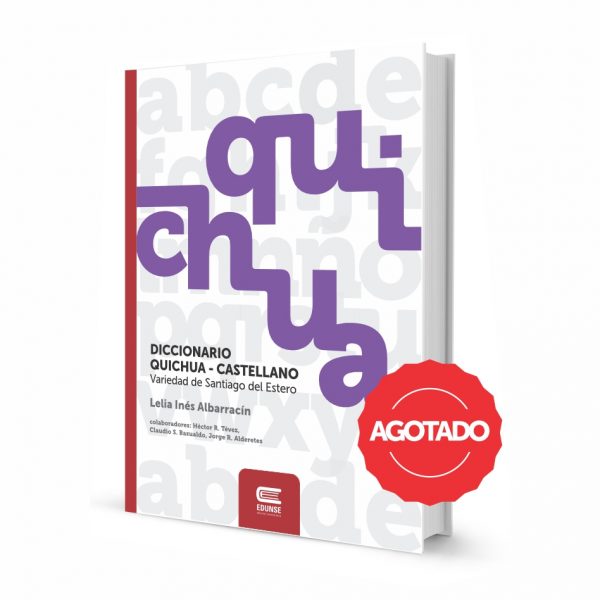 DICCIONARIO QUICHUA-CASTELLANO / CASTELLANO-QUICHUA. Variedad de Santiago del Estero